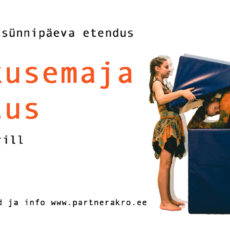 Tsirkusemaja Unistus Tsirkusemaja Unistus